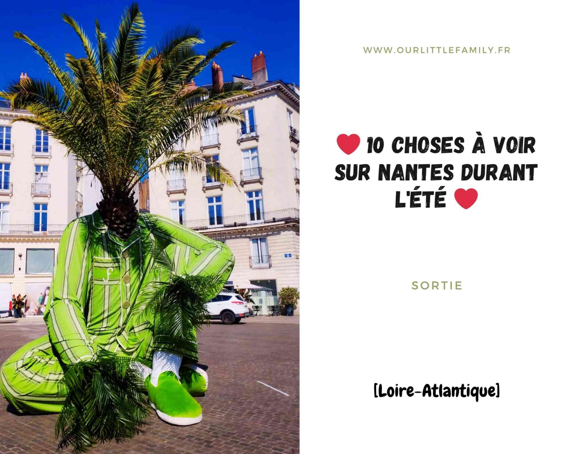 10 choses a voir sur nantes durant l ete