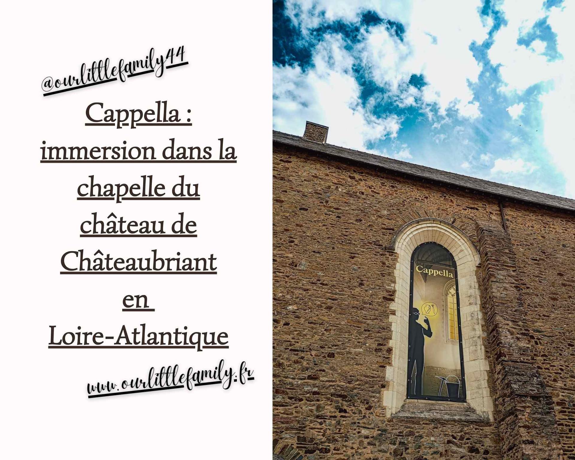 Cappella immersion dans la chapelle du chateau de chateaubriant en loire atlantique