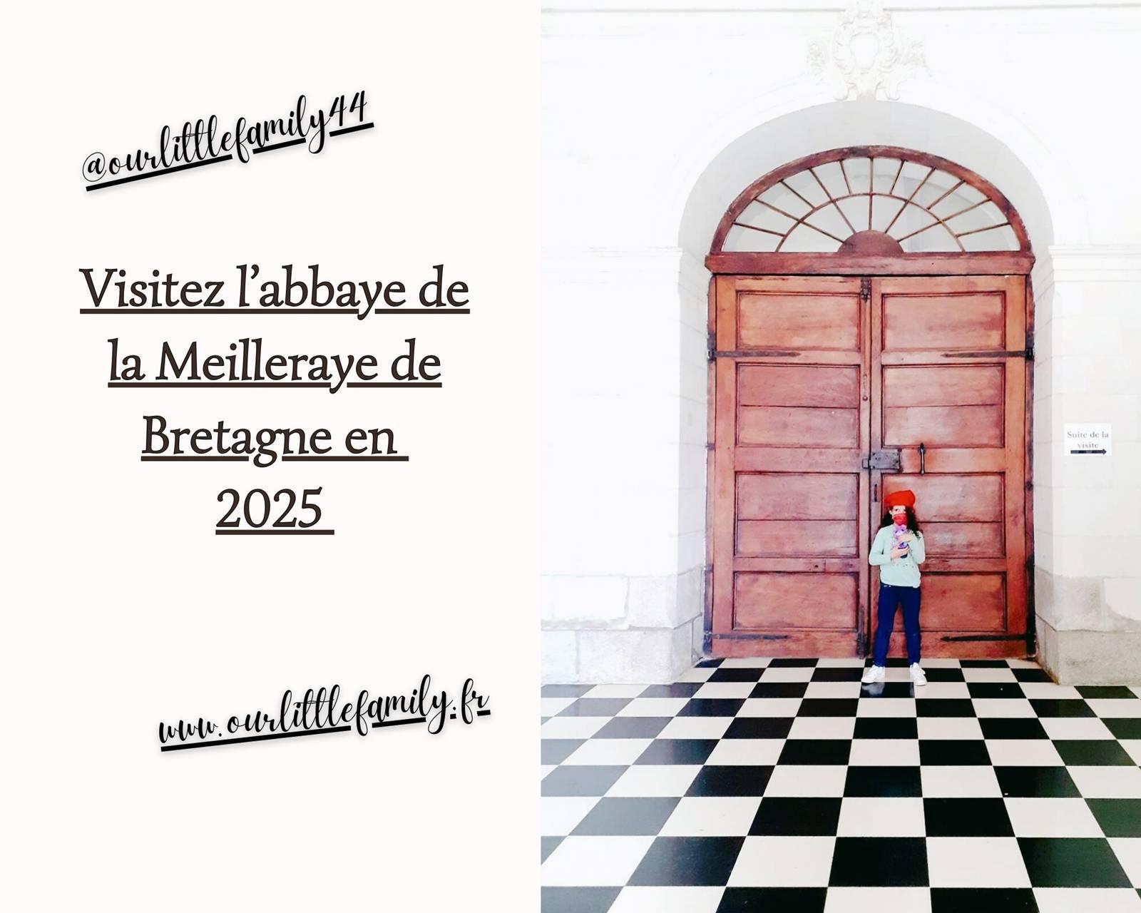 Visitez l abbaye de la meilleraye de bretagne en 2025